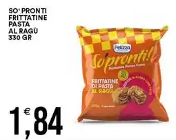 Vantaggio Cash&Carry Pelizza Sopronti! Frittatine di pasta al ragù offerta