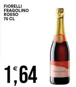 Vantaggio Cash&Carry Fiorelli fragolino rosso offerta