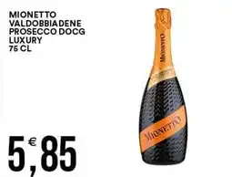 Vantaggio Cash&Carry Mionetto Valdobbiadene Prosecco DOCG Luxury offerta