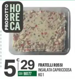 Tutto Risparmio Cash&Carry Insalata capricciosa Fratelli Rossi offerta