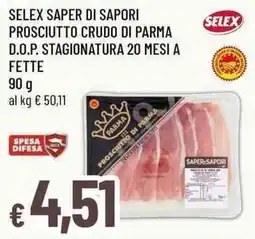 Famila Superstore Selex Saper di Sapori Prosciutto Crudo di Parma offerta