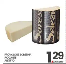 Eurospar PROVOLONE SORESINA PICCANTE ALLETTO offerta