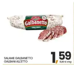 Eurospar Salame Galbanetto offerta