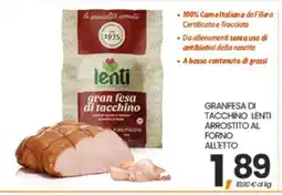 Eurospar GRANFESA DI TACCHINO LENTI ARROSTITO AL FORNO ALLETTO offerta