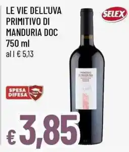Famila Superstore Le vie dell'uva Primitivo di Manduria DOC Selex offerta