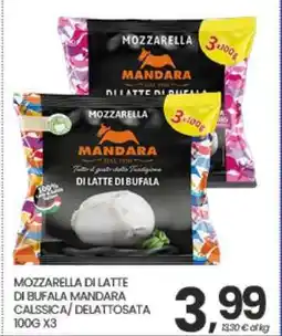 Eurospar MOZZARELLA DI LATTE DI BUFALA MANDARA CALISSICA/DELATTOSATA 100G X3 offerta