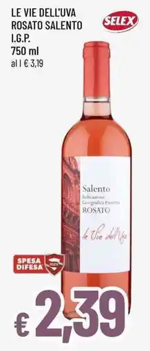 Famila Superstore Le Vie dell'Uva Rosato Salento offerta