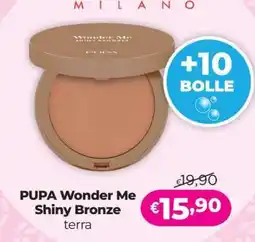 Acqua & Sapone PUPA Wonder Me Shiny Bronze offerta