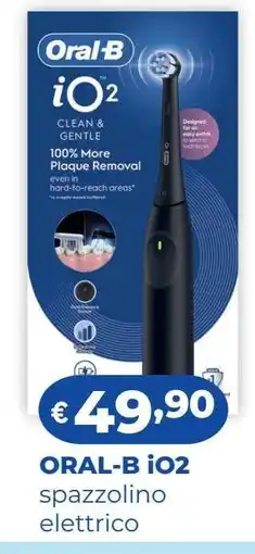 Acqua & Sapone Oral-B iO2 offerta
