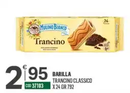 Tutto Risparmio Cash&Carry Mulino Bianco Trancino offerta