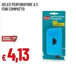 Famila Superstore Selex perforatore compatto offerta