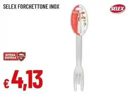 Famila Superstore Forchettone inox Selex offerta