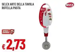 Famila Superstore Selex arte della tavola rotella pasta offerta