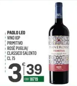 Tutto Risparmio Cash&Carry Paolo Leo Vino IGP Primitivo Rosé Puglia/Classico Salento offerta