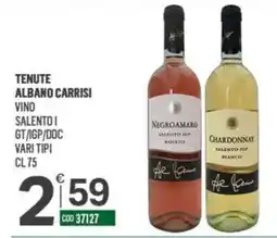 Tutto Risparmio Cash&Carry Tenute Albano Carrisi Vino Salento I GT/IGP/DOC offerta
