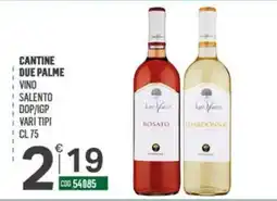 Tutto Risparmio Cash&Carry Cantine Due Palme Vino Salento DOP/IGP offerta