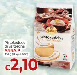 Supermercati Nonna Isa Pistokeddos di Sardegna ANNA P offerta