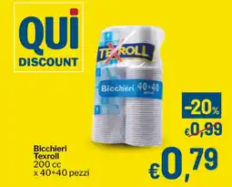 Qui Discount Bicchieri Texroll offerta