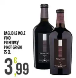 Supermercato Pollio Baglio le mole vino primitivo pinot grigio offerta