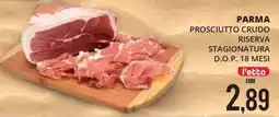 Mazzeo Supermercati Parma Prosciutto Crudo Riserva offerta