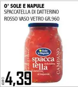Big Food Spaccatella di datterino O' Sole e Napule offerta