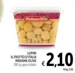 Spazio Conad Lupini Il frutto d'Italia Madama Oliva offerta