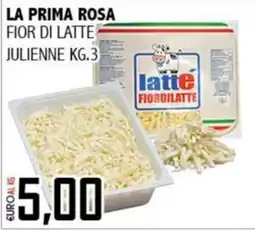 Big Food La prima rosa fior di latte julienne offerta
