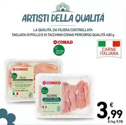 Spazio Conad Tagliata di pollo e di tacchino Conad Percorso Qualità offerta