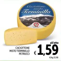Spazio Conad Caciottone misto Terminillo Petrucci offerta