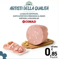 Spazio Conad Mortadella Bologna IGP CONAD offerta