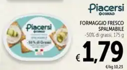 Spazio Conad Formaggio fresco spalmabile Piacersi offerta
