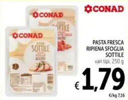 Spazio Conad Conad pasta fresca ripiena sfoglia sottile offerta