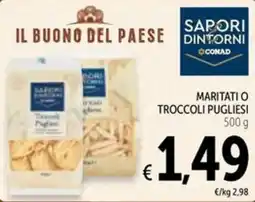 Spazio Conad Maritati o troccoli pugliesi offerta