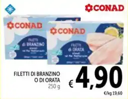 Spazio Conad Filetti di branzino o di orata offerta