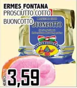 Big Food Prosciutto cotto Buoncotto Ermes Fontana offerta