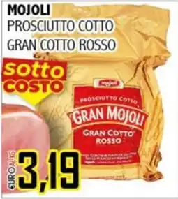 Big Food Prosciutto cotto Gran Mojoli Gran Cotto Rosso offerta
