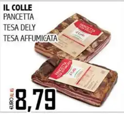 Big Food Il Colle Pancetta Tesa Dely Tesa Affumicata offerta