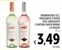 Spazio Conad Vermentino IGT, Frizzante o Rosé DOC Aragosta Cantina Santa Maria La Palma offerta