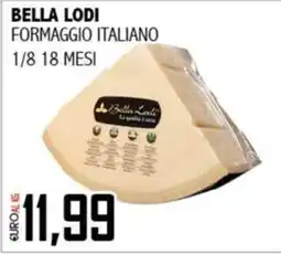 Big Food Formaggio italiano Bella Lodi offerta
