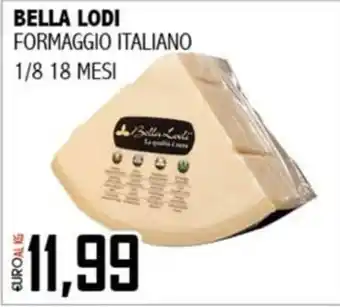 Big Food Formaggio italiano Bella Lodi offerta