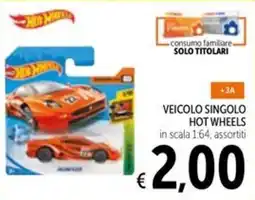 Spazio Conad Veicolo singolo Hot Wheels offerta