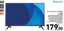 Spazio Conad TV 40" LED FULL-HD SMART Hisense offerta