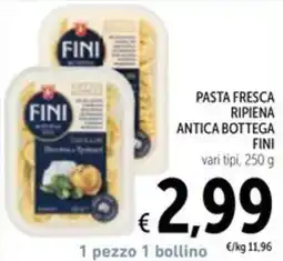 Spazio Conad Pasta fresca ripiena antica bottega Fini offerta