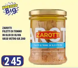 Big Food Zarotti filetti di tonno in olio d'oliva offerta