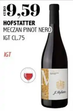 Big Food Hofstatter Meczan Pinot Nero offerta
