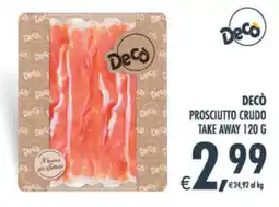 Decò Local Decò Prosciutto Crudo offerta