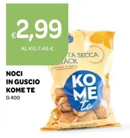 Ekom Noci in guscio Kome Te offerta