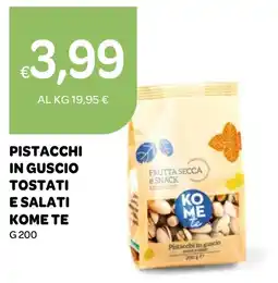 Ekom Pistacchi in guscio tostati e salati Kome te offerta
