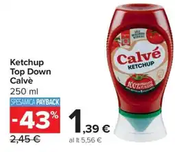 Carrefour Ketchup Top Down Calvé offerta