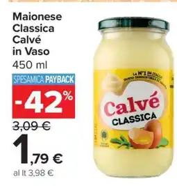 Carrefour Maionese Classica Calvé in Vaso offerta